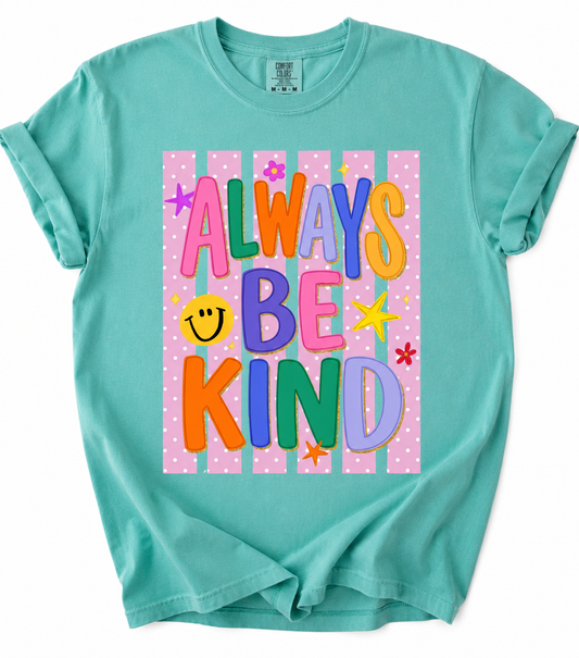 Always Be Kind Tee